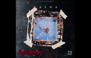 Makwa – Ang’Sabi