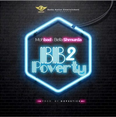 Mohbad Ft. Bella Shmurda – BB2 Poverty