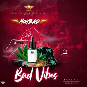 Mohbad – Bad Vibes (Freestyle)