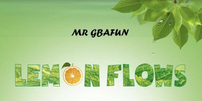 Mr Gbafun – Lemon Flows