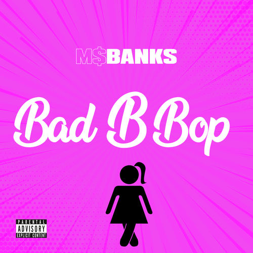 Ms Banks – Bad B Bop