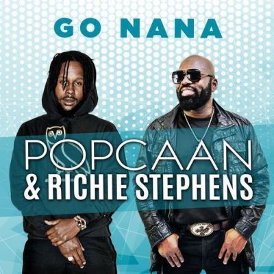 Popcaan Ft. Richie Stephens – Go Nana