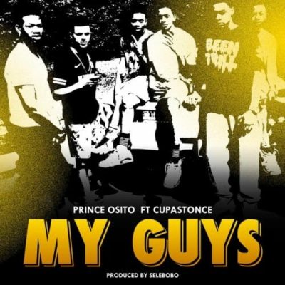 Prince Osito Ft. Cupastonce – My Guys