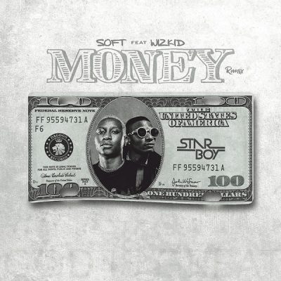 Soft Ft. Wizkid – Money (Remix)