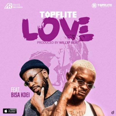 Topflite ft. Bisa Kdei – Love