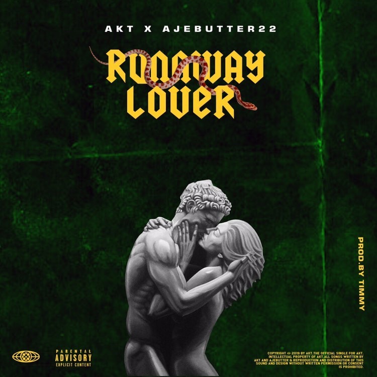 AKT – Runaway Lover Ft. Ajebutter22