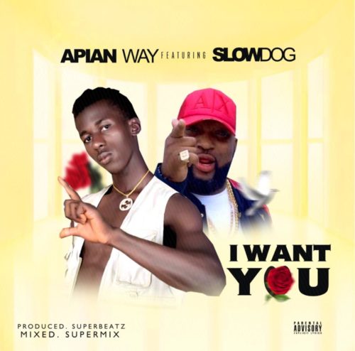 Apian Way Ft. SlowDog – I Want You