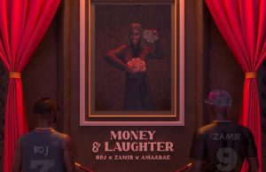 BOJ – Money and Laughter Ft. Zamir, Amaarae