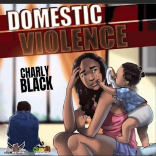 Charly Black – Domestic Violence