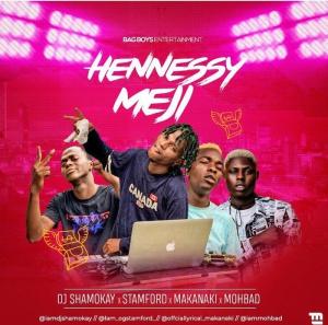 DJ Shamokay Ft. Mohbad, Stamford & Makanaki – Hennessy Meji