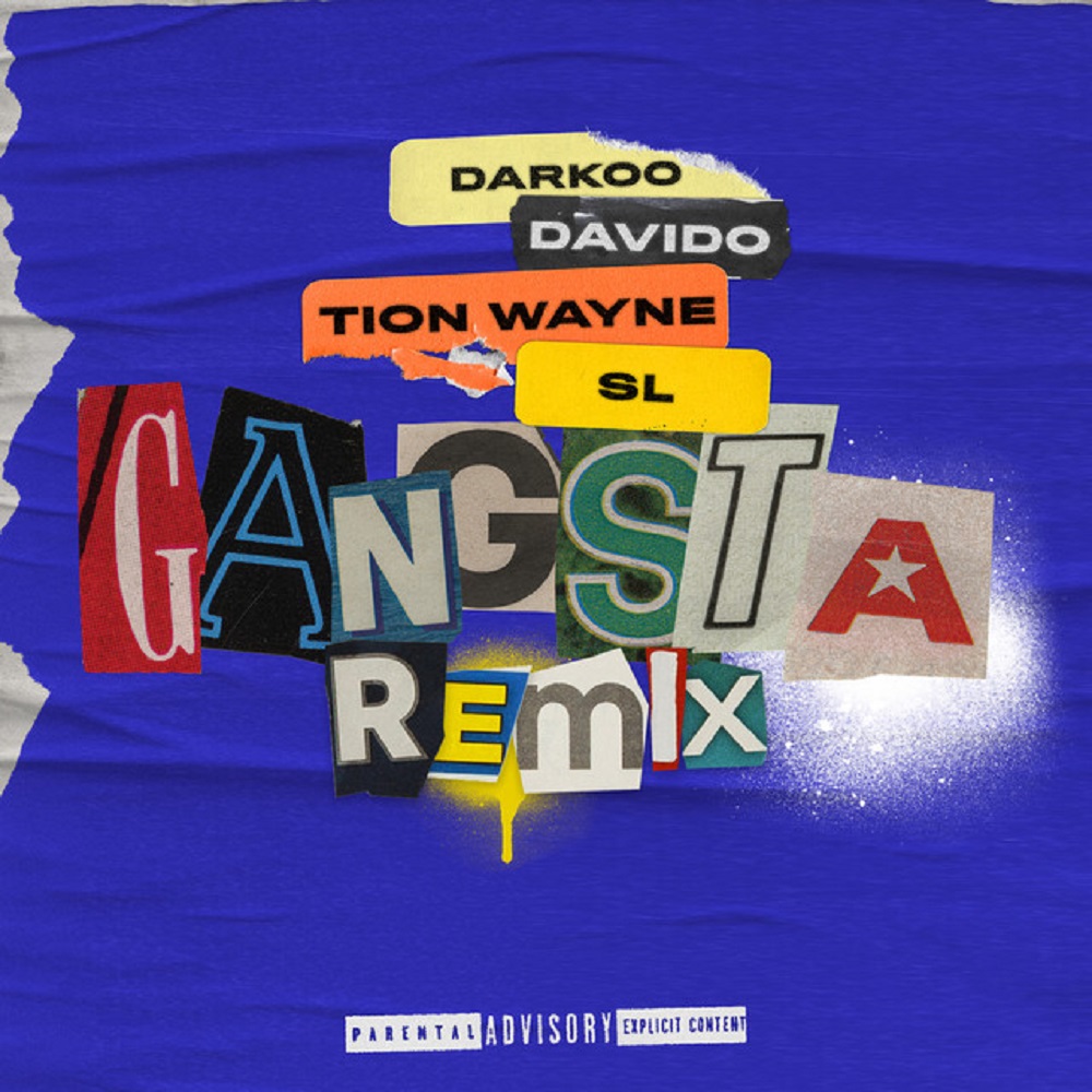 Darkoo Ft. Davido, Tion Wayne & SL – Gangsta (Remix)