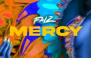 Falz – Mercy