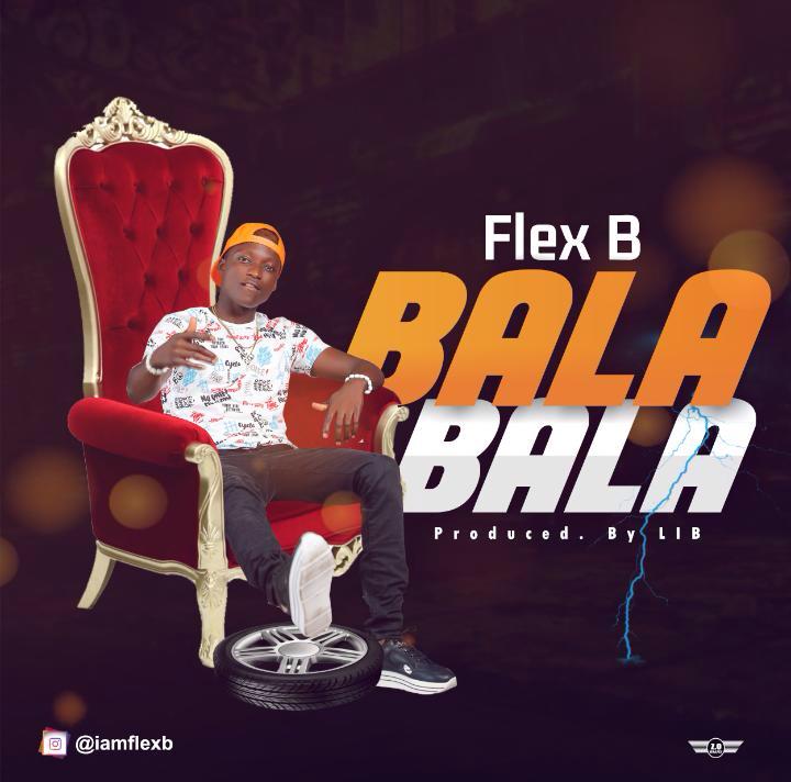 Flex B – Bala Bala