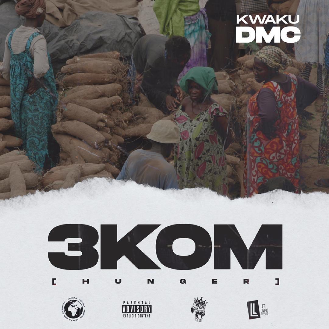 Kwaku DMC – 3KOM (Hunger)