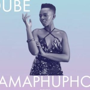 Nhlanhla Dube – Amaphupho Ft. Soul Kulture, Mr Brown
