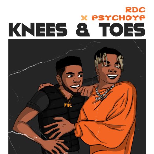 RDC Ft. PsychoYP – Knees & Toes