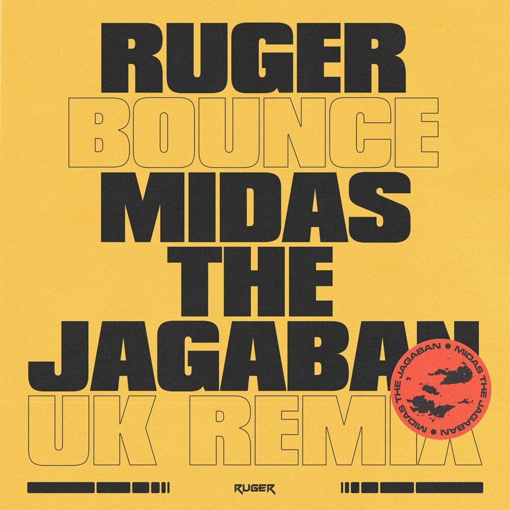 Ruger – Bounce (UK Remix) Ft. Midas The Jagaban