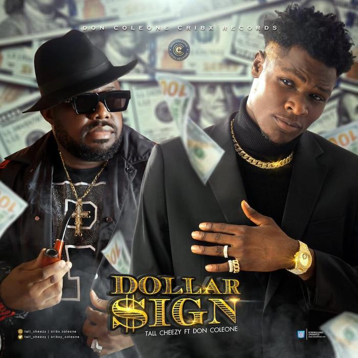 Tall Cheezy Ft. Don Coleone – Dollar Sign