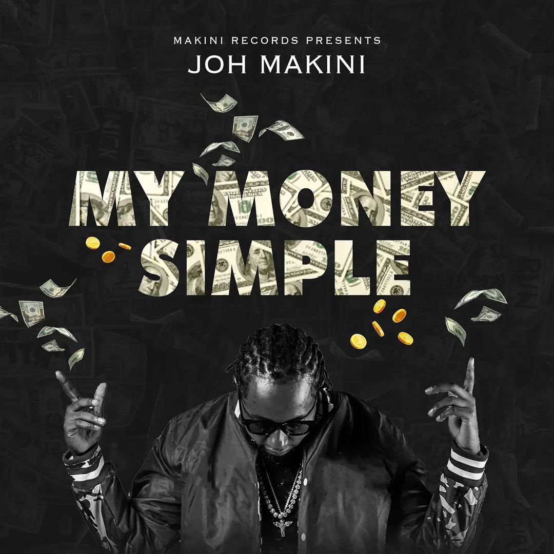Joh Makini – My Money Simple