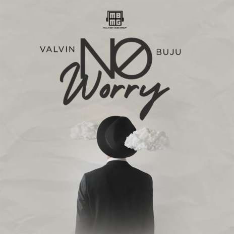Valvin Ft. Buju – No Worry