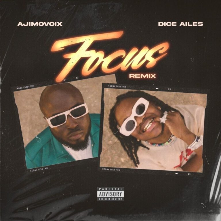 Ajimovoix & Dice Ailes – Focus (Remix)