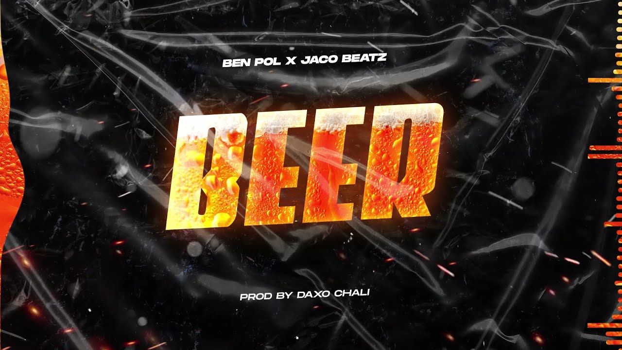 Ben Pol – Beer (Bia) Ft. Jaco Beatz
