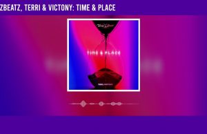 Krizbeatz – Time & Place Ft. Terri & Victony