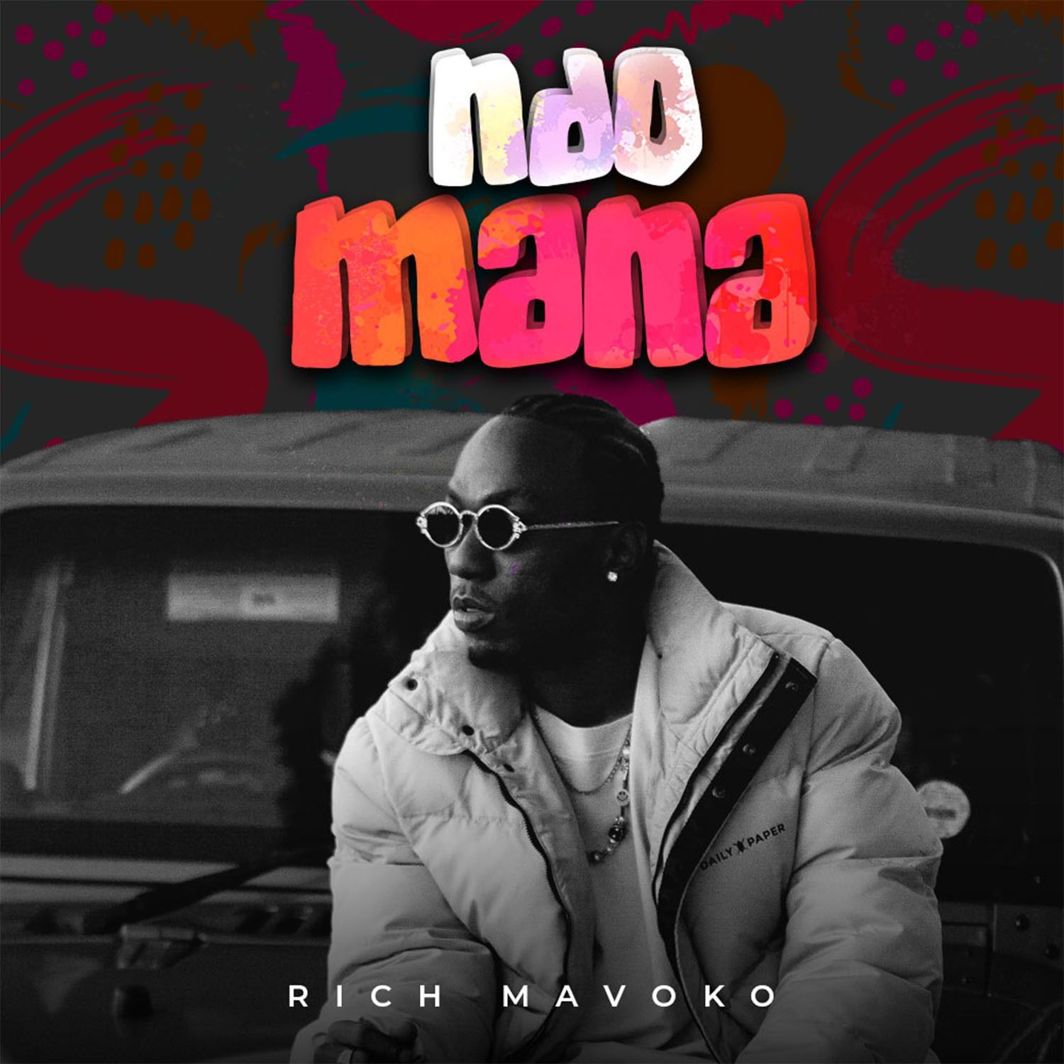 Rich Mavoko – Ndo Mana
