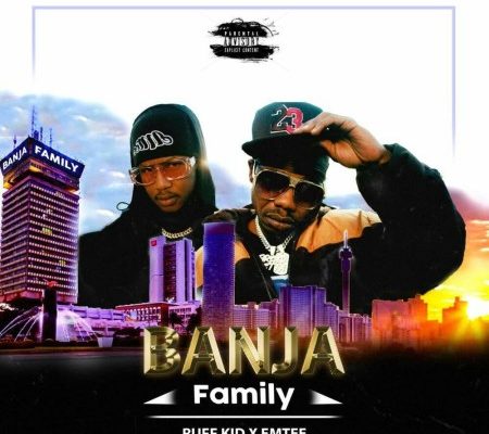 Ruff Kid – Banja (Family) ft. Emtee
