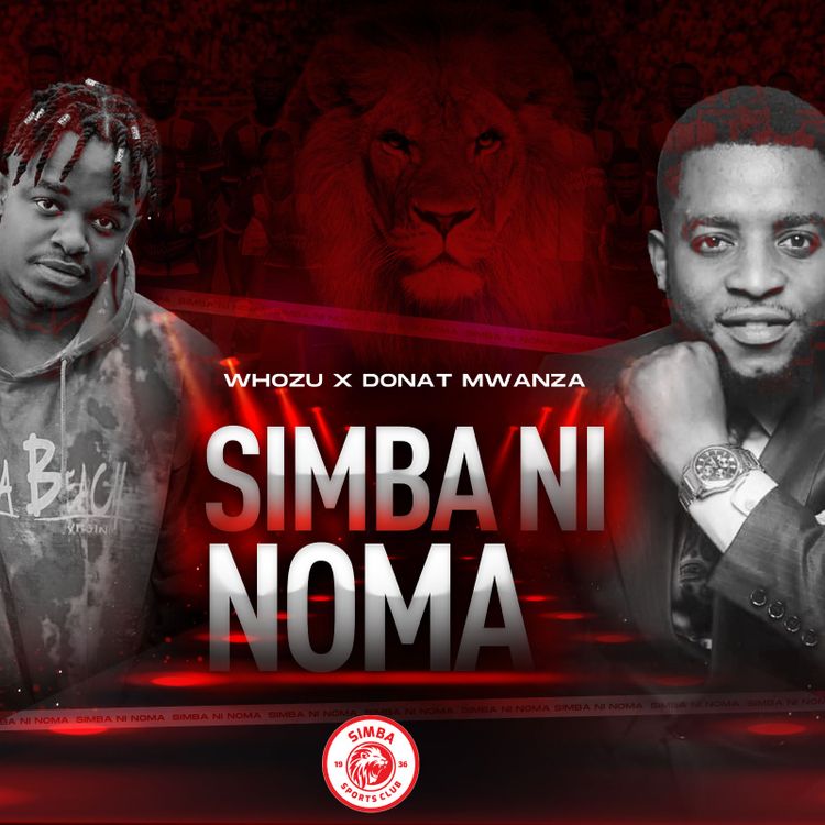 Whozu Ft. Donat Mwanza – Simba ni Noma
