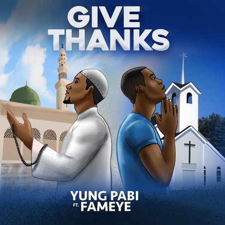Yung Pabi – Give Thanks Ft. Fameye