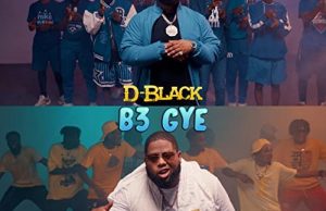 D-Black – B3 Gye (Enjoyment Minister 2)
