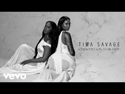Tiwa Savage – Somebody’s Son Ft. Brandy