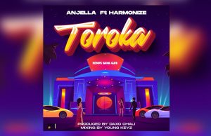 Anjella – Toroka Ft. Harmonize