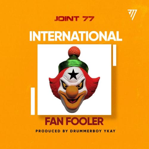 Joint 77 – International Fan Fooler (Shatta Wale Diss)