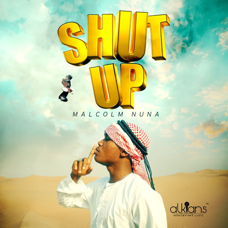 Malcolm Nuna – Shut Up