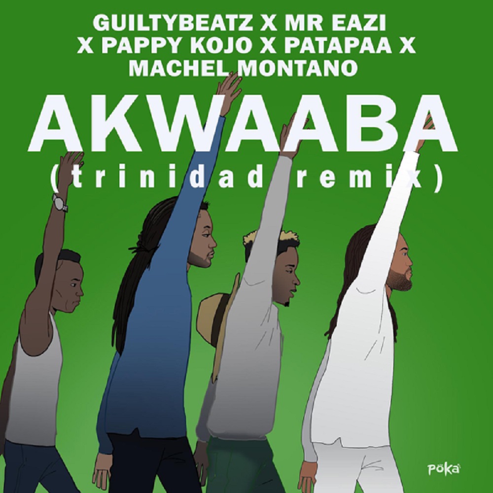 Machel Montano Ft. GuiltyBeatz, Mr Eazi, Pappy Kojo, Patapaa – Akwaaba (Trinidad Remix)
