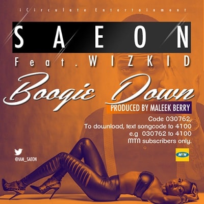 Saeon Ft. Wizkid – Boogie Down