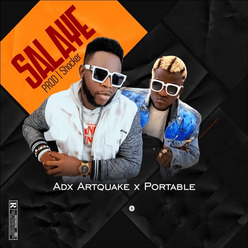 ADX Artquake – Salaye Ft. Portable
