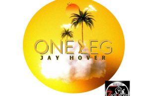 Jay Hover – One Leg (Lege Dance)