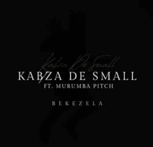 Kabza De Small – Bekezela Ft. Murumba Pitch
