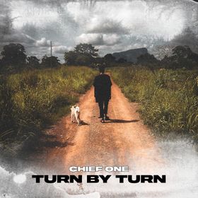 Chief One – Turn By Turn
