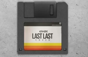 Epixode – Last Last Freestyle (Cover)