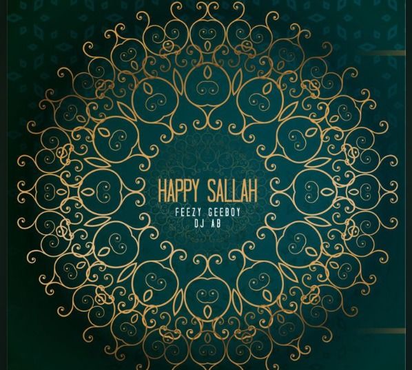 Feezy – Happy Sallah (Remix) Ft. Geeboy, DJ Ab
