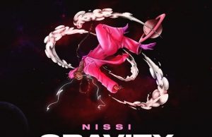 Nissi – Gravity Ft. Major League Djz