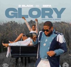 D-Black – Glory Ft. Sefa