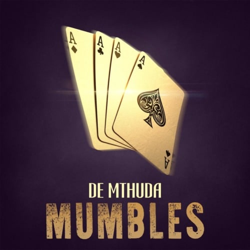 De Mthuda – Mumbles
