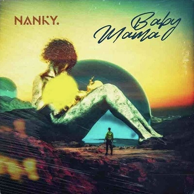 Nanky – Baby Mama
