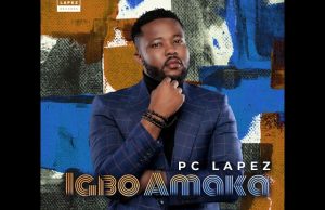Pc Lapez – Igbo Amaka