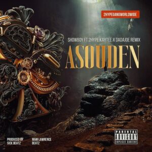 Showboy – Asuoden Remix Ft. 2hype Kaytee x Dadajoe
